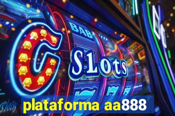 plataforma aa888